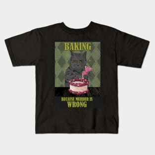 Baker Cat Baking because murder is wrong Funny Kids T-Shirt